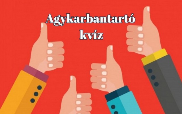 Agykarbantartó kvíz - Te is jobb vagy az átlagnál, ha legalább 6 kérdésre jól válaszolsz