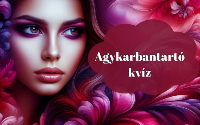 Agykarbantartó kvíz - Ha két perc alatt végigjátszod ezt a kvízt, vág az eszed mint a borotva