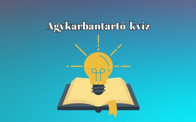 Napi kvíz - Ha legalább kérdések felére tudod a választ, nagyon büszke lehetsz magadra