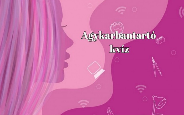 Napi kvíz - Ha legalább 6 kérdésre jól válaszolsz a 10-ből, büszke lehetsz magadra