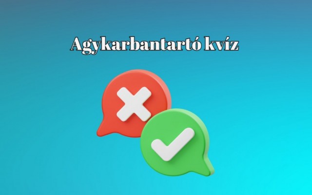Mutasd meg, mire vagy képes ebben a napi kvízben - Friss agykarbantartó kvíz