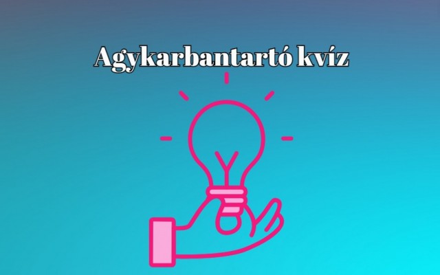 Agykarbantartó kvíz - Ha a kérdések 70 százalékára helyesen válaszolsz, a tudásod átlag feletti