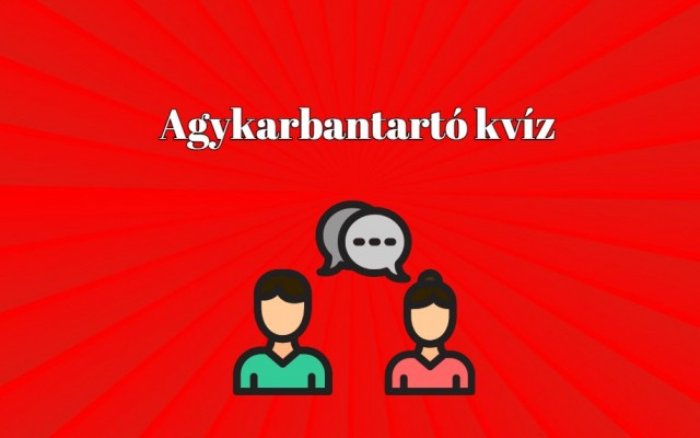 Friss kvíz érkezett! - Büszke lehetsz magadra, ha ezt a napi kvízt is legalább 7 pontosra megoldod