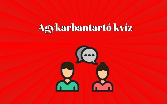 A napi kvíz megérkezett - Ha ezen kérdések felére helyesen válaszolsz, akkor átlag feletti a tudásod
