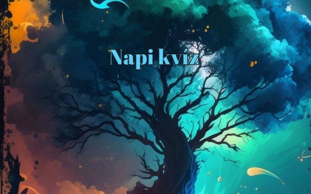 Friss zsenimérő - Itt egy nagyszerű napi műveltségi kvíz, mely nem foghat ki rajtad