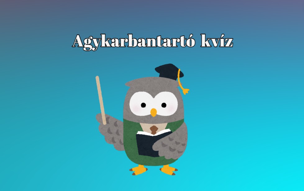 Ha ebben a napi kvízben, legalább 7 kérdésre helyes választ adsz, le a kalappal előtted