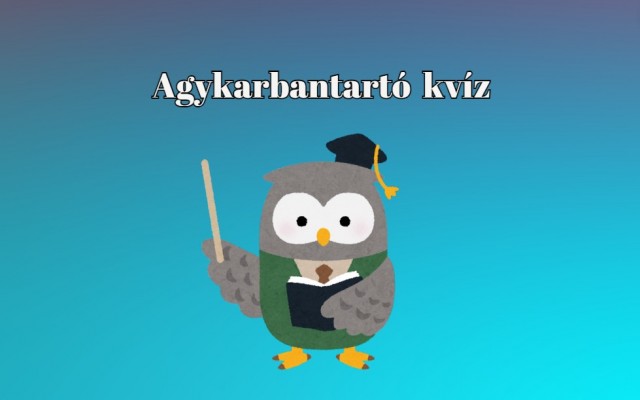 Ha ebben a napi kvízben, legalább 7 kérdésre helyes választ adsz, le a kalappal előtted