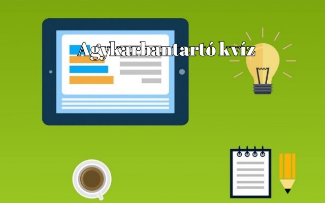 Friss agykarbantartó kvíz - Neked ez az agykarbantartó kvíz valószínűleg meg se kottyan