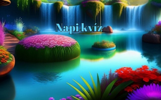 Napi kvíz - Ha ebben a napi kvízben is kihozod a maximumot, büszke lehetsz magadra