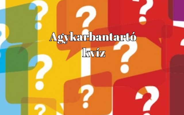 Napi kvíz - Nyolc észbontó kérdésünk van, amelyek többségére biztosan tudod a helyes választ!