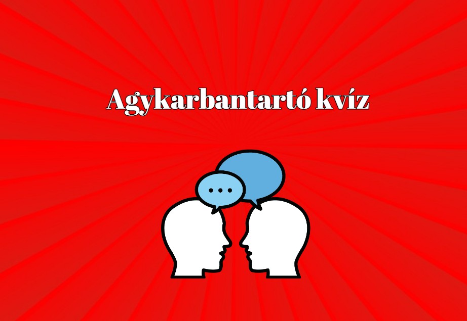 Napi agykarbantartó kvíz-mix - Ezt a kvízt 10-ből 10-en ajánlják!