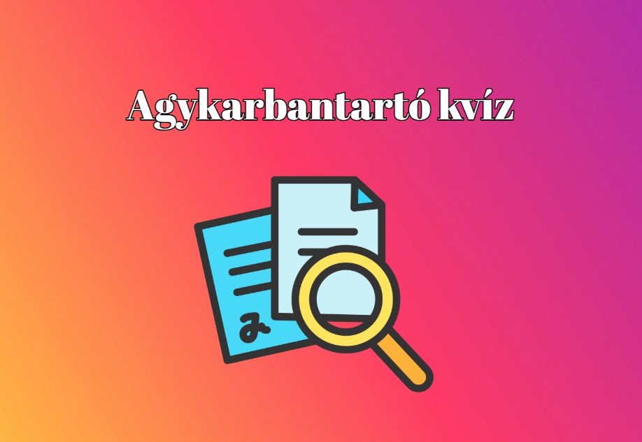 Nyolc napi kvíz kérdés, mely segít megmozgatni agytekervényeidet