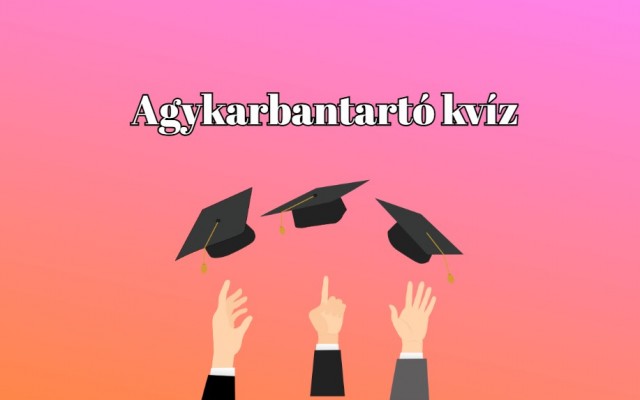 Napi kvíz - Tudod-e a kérdések legalább felére a helyes választ? Tesztelheted most