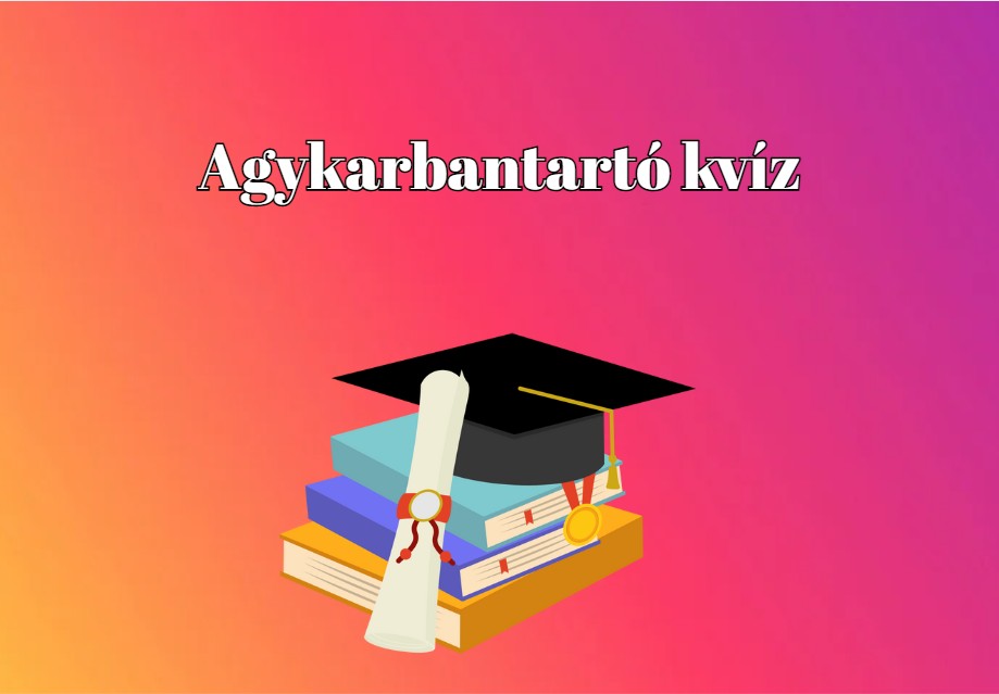 A legtöbben 6 jó válasznál többet nem adnak ezekre a kérdésekre. Te jobb vagy ennél!