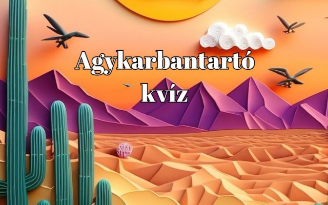 Napi agykarbantartó kvíz - Ha a kérdések 3/4-re tudod a helyes választ, gyakorlatilag egy zseni vagy