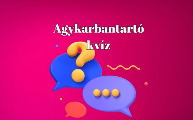 Itt jön egy újabb napi kvíz, amelyben megmutathatod, milyen sokrétű a tudásod
