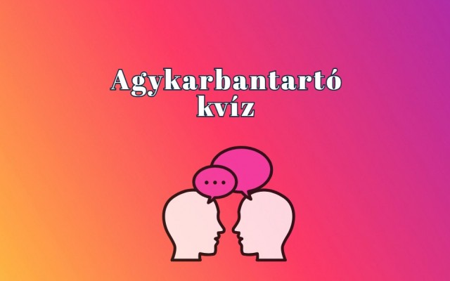 Ez az a napi kvíz, ahol az okosság számít – bizonyítsd legalább 5 ponttal!