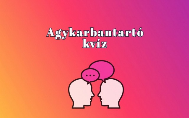 Ez az a napi kvíz, ahol az okosság számít – bizonyítsd legalább 5 ponttal!