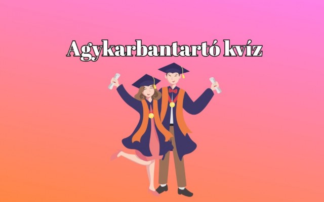 Agykarbantartó kvíz - Tudásod vitathatatlan, ha ezt a kvízt hibátlanra megoldod - Bevállalod?