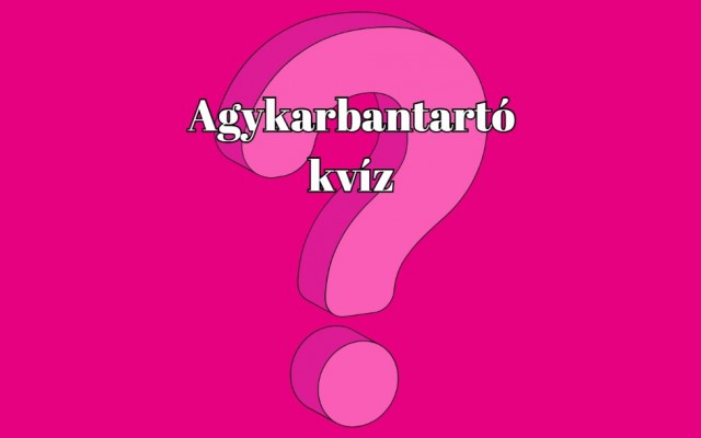 Agykarbantartó napi kvíz - Megőrzi a szellem frissességét