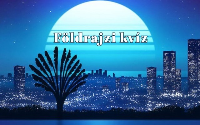 Földrajzi kvízkihívás: 10 főváros, 10 ország – hányat ismersz fel hibátlanul?