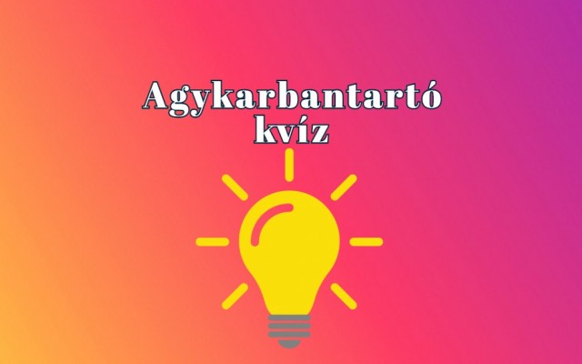 FRISS NAPI KVÍZ! - Ha tényleg zseni vagy, szerezz legalább 6 pontot a legújabb napi kvízen