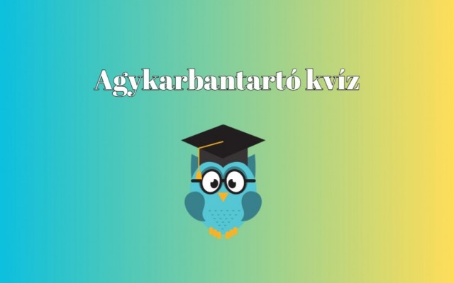 Agykarbantartó napi kvíz - Ha kérdések 75 százalékára helyesen válaszolsz, egy zseni vagy