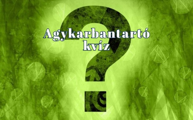 Vered az átlagot, ha a napi kvízkérdések több mint felére tudod a jó választ! Kezdhetjük?