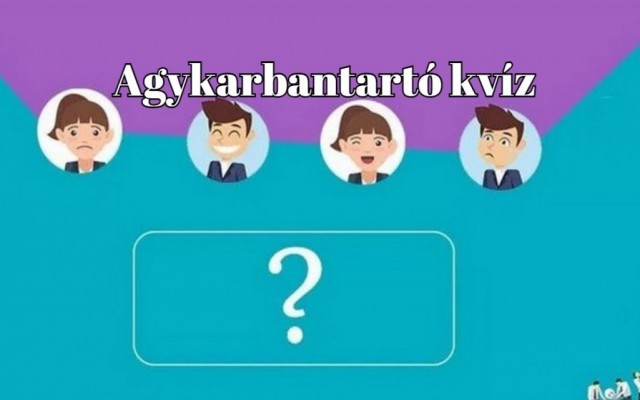 Ez meg itt a legfrissebb napi kvíz, hogy elméd mindig friss maradjon