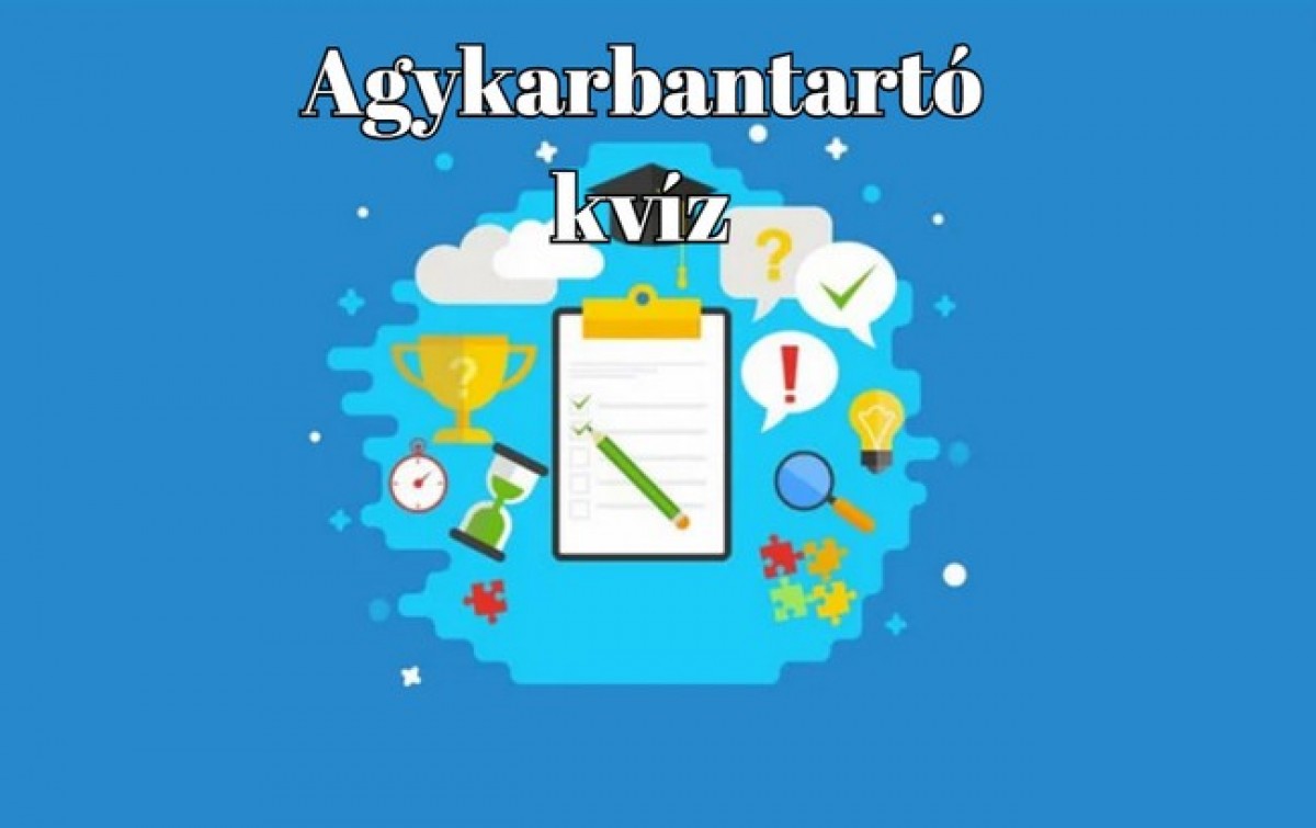 Napi kvíz - Ha úgy érzed, mindenre emlékszel a suliból