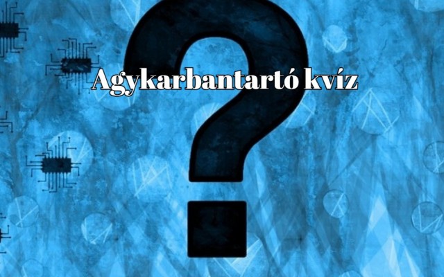 Ebben a napi műveltségi kvízben újra tesztelheted, mennyire sokrétű a tudásod