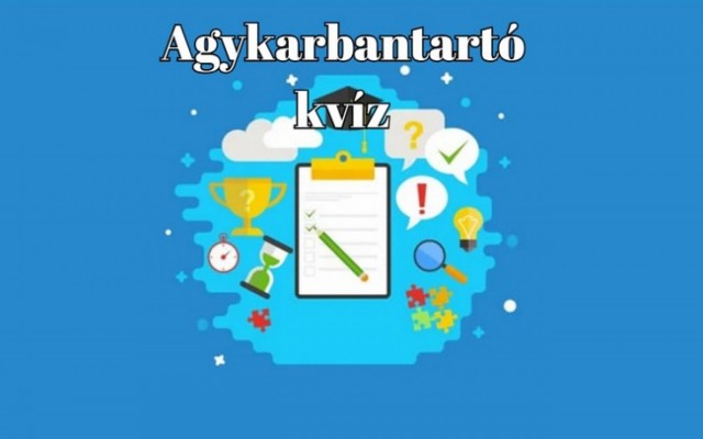Napi kvíz - Ha úgy érzed, mindenre emlékszel a suliból