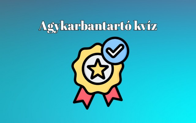 Megérkezett a mai legfrissebb agykarbantartó kvíz, amin csak a legjobbak érnek el legalább 7 pontot