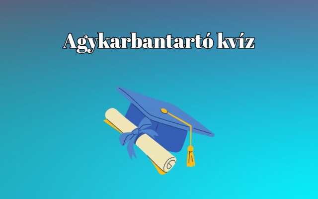 Műveltségi kérdésekből sosem elég - Ebben a kvízben legalább 75%-os eredményt illik elérned