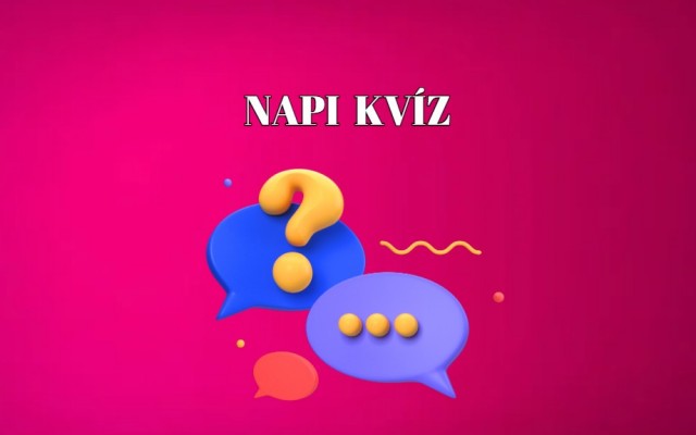 Napi agykarbantartó kvíz - Ez a kvíz javítja az agy vérkeringését, sőt, 100%-kal jobb kedved lesz