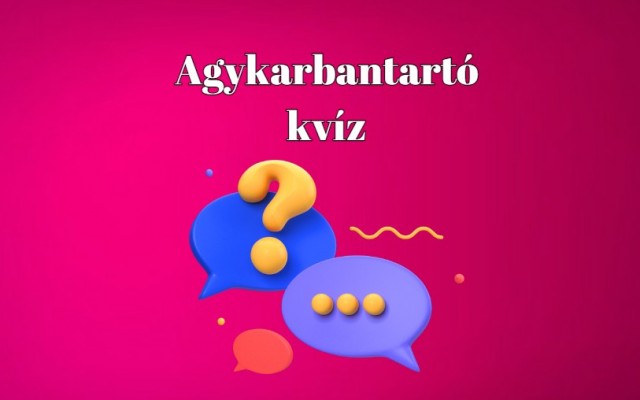 Agykarbantartó kvíz: Ebben a műveltségi kvízben, illik legalább 75 százalékos eredményt elérned