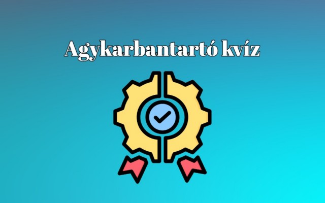 Ezt az agykarbantartó napi kvízt még az orvos is felírná neked - Meglátod, nem fogsz csalódni!