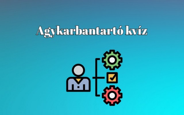 Agykarbantartó kvíz: Ha ebben a napi kvízben megvan legalább 6 pontod, le a kalappal előtted