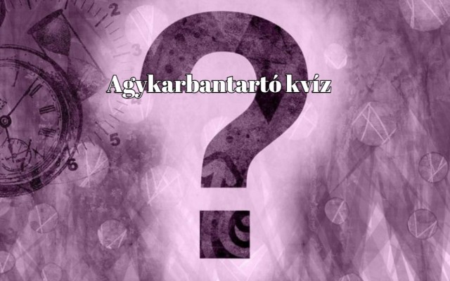 Ezt a friss napi kvízt biztosan nagyon fogjátok szeretni