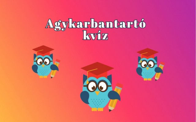 Érj el legalább öt pontot ebben a napi kvízben és oszd meg az örömöt mindenkivel