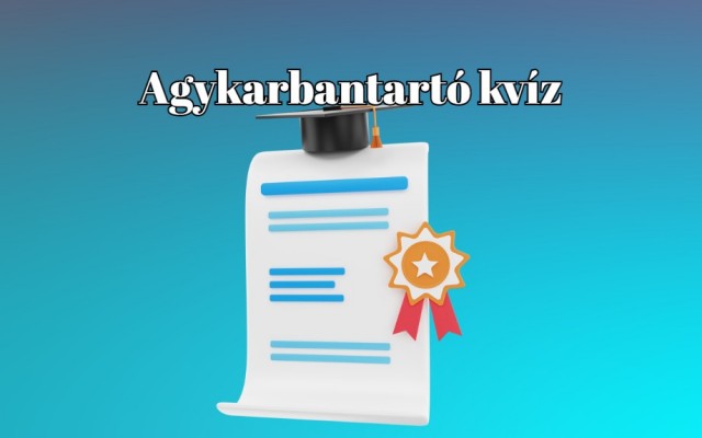 Napi kvíz - Ha legalább 5 pontot elérsz, már büszke lehetsz magadra