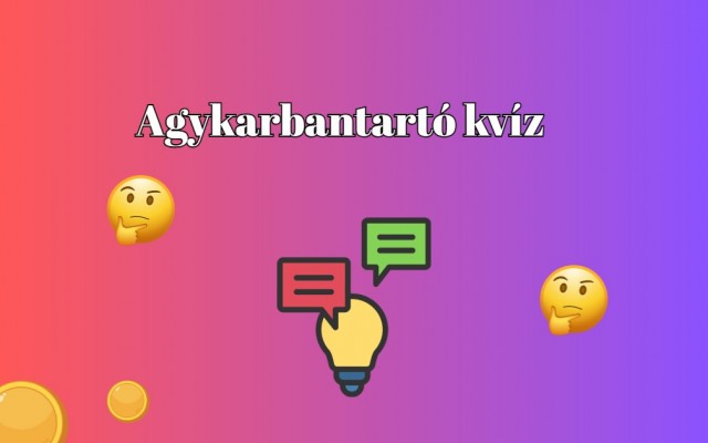 Mai napi kvíz: A legtöbben legalább hét kérdésre helyesen válaszolnak. Neked is megy!