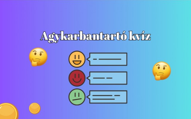 Észbontó kvíz! Büszke lehetsz magadra, ha ezen kvízkérdések több mint felére tudod a helyes választ