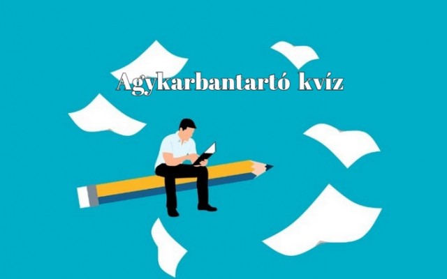 Szellemi kihívást keresel? - Ebben a kvízben legfeljebb 4 kérdésre tudsz jól válaszni