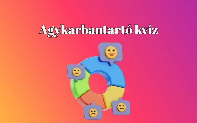 Izgalmas napi műveltségi kvíz érkezett - Ha 70 százalékára jól válaszolsz, a tudásod átlag feletti