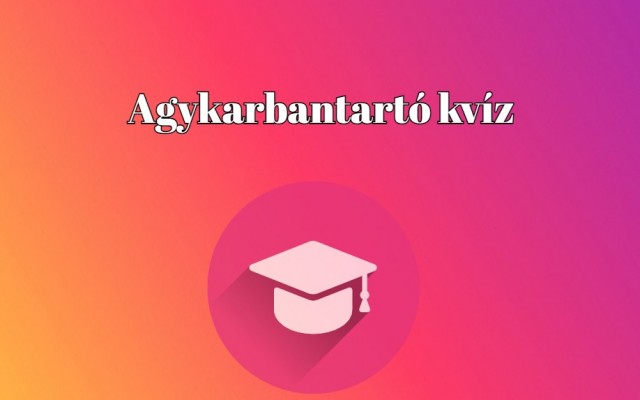 Ha van kedved egy gyors tudáspróbához, indulhat a játék - A legfrissebb kvíz tálalva