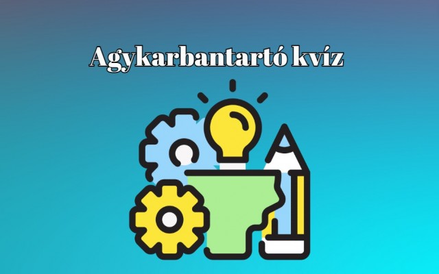 Agykarbantartó kvíz