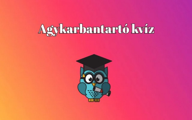 Pár perc kikapcsolódás a hírfolyam közben: ez a mai kvíz vegyes nehézségű kérdésekkel várnak