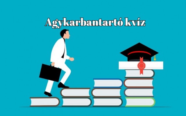 Egy kis szellemi torna, az agy frissen tartásához - Kvízsorozatunk legújabb darabja