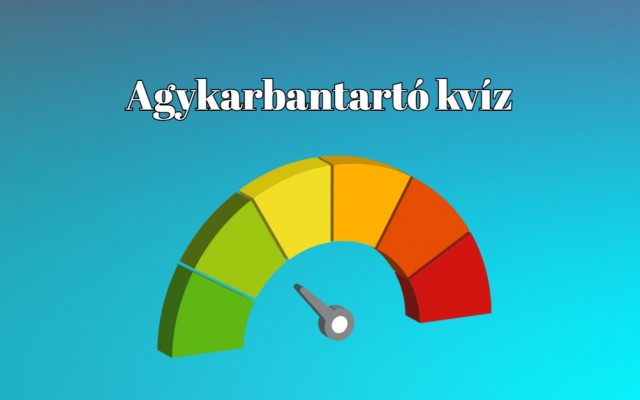 Agykarbantartó napi kvíz - Szerezz magadnak néhány perc derűt